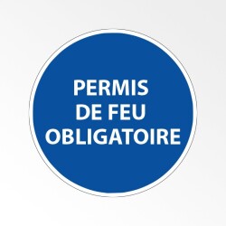 Panneau d'obligation de port d'EPI - Permis de feu obligatoire  - 200 mm - Vinyle Souple Autocollant