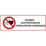 Panneau signalétique interdiction - Interdit stimulateur cardiaque  - 297 x 105 mm - Vinyle Souple Autocollant