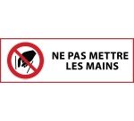 Panneau d'interdiction - Ne pas mettre les mains - P015