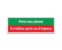 Plaque d'évacuation - Pictogramme Porte sous alarme - 300 x 100 mm  - PVC