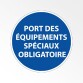 Panneau - Obligation port EPI - Équipements spéciaux obligatoires
