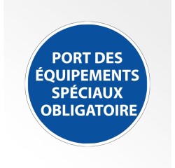 Panneau - Obligation port EPI - Équipements spéciaux obligatoires