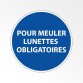 Panneau Obligatoire - EPI - Pour meuler - Lunettes obligatoires