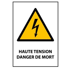 Panneau danger - Haute Tension Danger de Mort - W012 - ISO 7010  - PVC dos adhésif - A5