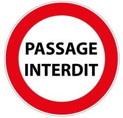 Panneau de prescription - Passage interdit - B19 - ISO 7010  - 200 mm - Vinyle Souple Autocollant