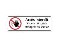 Panneau interdiction - interdit personne étrangère au service  - 350 x 125 mm - PVC