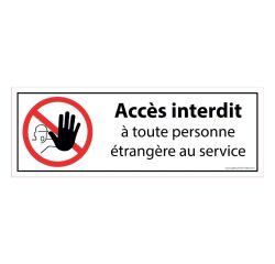 Panneau interdiction - interdit personne étrangère au service  - 350 x 125 mm - PVC