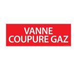 Panneau de signalétique - Vanne coupure gaz - ISO 3864-1  - PVC