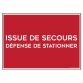 Panneau évacuation - Issue de secours, défense de stationner