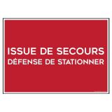Panneau évacuation - Issue de secours, défense de stationner