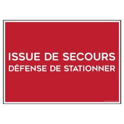 Panneau évacuation - Issue de secours, défense de stationner