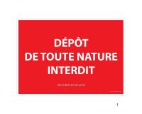 Panneau signalétique interdiction - Dépôt de toute nature interdit