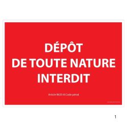 Panneau signalétique interdiction - Dépôt de toute nature interdit