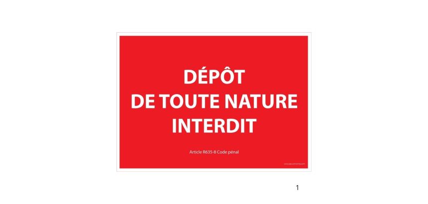 Panneau signalétique interdiction - Dépôt de toute nature interdit