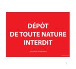Panneau signalétique interdiction - Dépôt de toute nature interdit