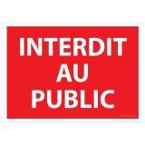 Signalisation d'interdiction - Interdit au public - ISO 7010  - 210 x 150 mm - Vinyle Souple Autocollant