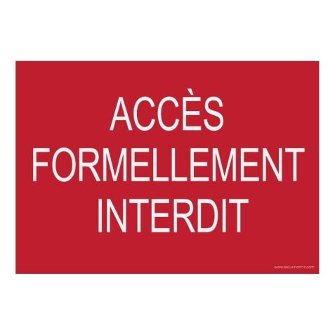 Signalétique Interdiction - Accès formellement interdit - ISO 7010