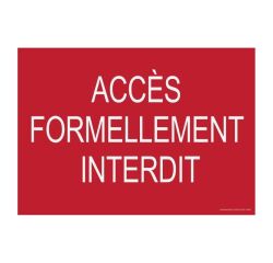 Signalétique Interdiction - Accès formellement interdit - ISO 7010