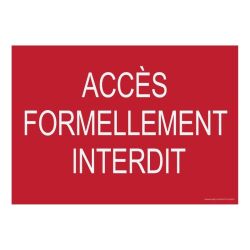 Signalétique Interdiction - Accès formellement interdit - ISO 7010