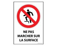 Signalétique interdiction - Picto Ne pas marcher sur la surface   - PVC dos adhésif - A4