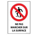 Signalétique interdiction - Picto Ne pas marcher sur la surface  - PVC dos adhésif - A4
