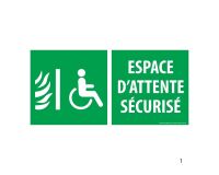 Panneau d'évacuation - Espace d'attente sécurisé