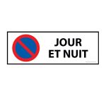 [Panneau signalétique - Interdiction stationnement jour et nuit]
