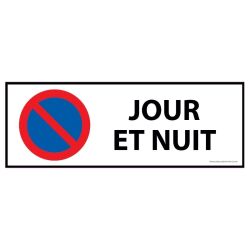 [Panneau signalétique - Interdiction stationnement jour et nuit]