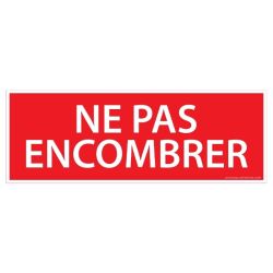 Panneau "Ne pas encombrer" - Sécurité incendie - 210 x 75 mm