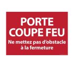 Panneau - Porte coupe-feu, pas d'obstacle - ISO 3864-1  - 210 x 150 mm - PVC