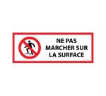 Panneau Interdiction - Ne pas marcher sur surface -P019 -ISO 7010  - 450 x 150 mm - PVC 2 mm