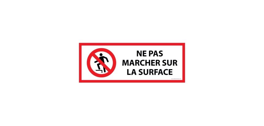 Panneau Interdiction - Ne pas marcher sur surface -P019 -ISO 7010  - 450 x 150 mm - PVC 2 mm