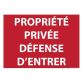 Panneau Interdiction - Propriété privée défense d'entrer