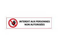 Panneau Interdit aux personnes non autorisées P080 - ISO 7010  - 400 x 100 mm - Vinyle Souple Autocollant