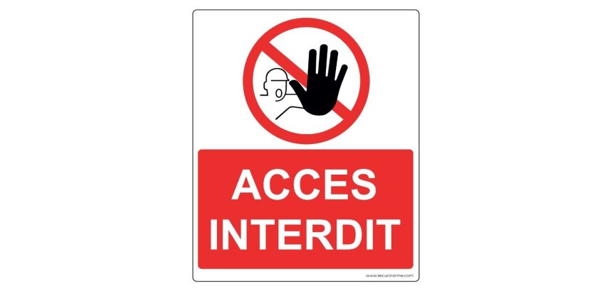 Panneau d'interdiction - Pictogramme Accès interdit - 300x250 mm  - PVC
