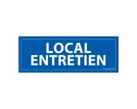 Panneau LOCAL ENTRETIEN - fond bleu 210 x 75 mm