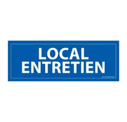 Panneau LOCAL ENTRETIEN - fond bleu 210 x 75 mm