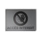 Panneau Interdiction - Accès interdit - Gravoply - 140x100 mm