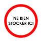 Panneau rond - NE RIEN STOCKER ICI - diamètre 200 mm