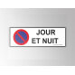 Panneau signalétique - Interdiction stationnement jour et nuit