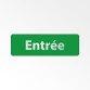 Panneau signalétique d'accueil - Picto Entrée - Fixation adhésive