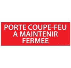 Panneau - Porte coupe-feu à maintenir fermée - 210x75 mm  - Vinyle Souple Autocollant