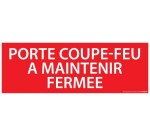 Panneau - Porte coupe-feu à maintenir fermée - 210x75 mm