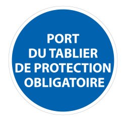 Panneau Obligatoire - EPI - Port du tablier de protection   - 100 mm - Vinyle Souple Autocollant