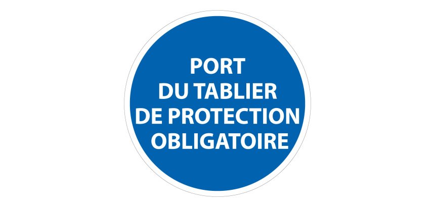 Panneau Obligatoire - EPI - Port du tablier de protection   - 100 mm - Vinyle Souple Autocollant