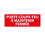 Pictogramme porte coupe-feu à maintenir fermée sécurité  - PVC 2 mm