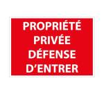 Panneau Interdiction - Propriété privée défense d'entrer  - 210 x 150 mm - PVC 2 mm