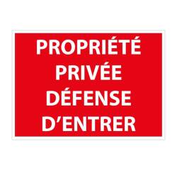 Panneau Interdiction - Propriété privée défense d'entrer  - 210 x 150 mm - PVC 2 mm