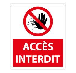 Panneau d'interdiction - Pictogramme Accès interdit - 250 x 300 mm  - PVC
