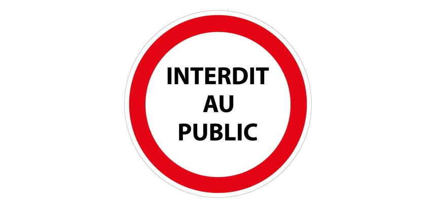 Signalétique interdiction - Interdit au public - ISO 7010  - 315 mm - PVC 2 mm